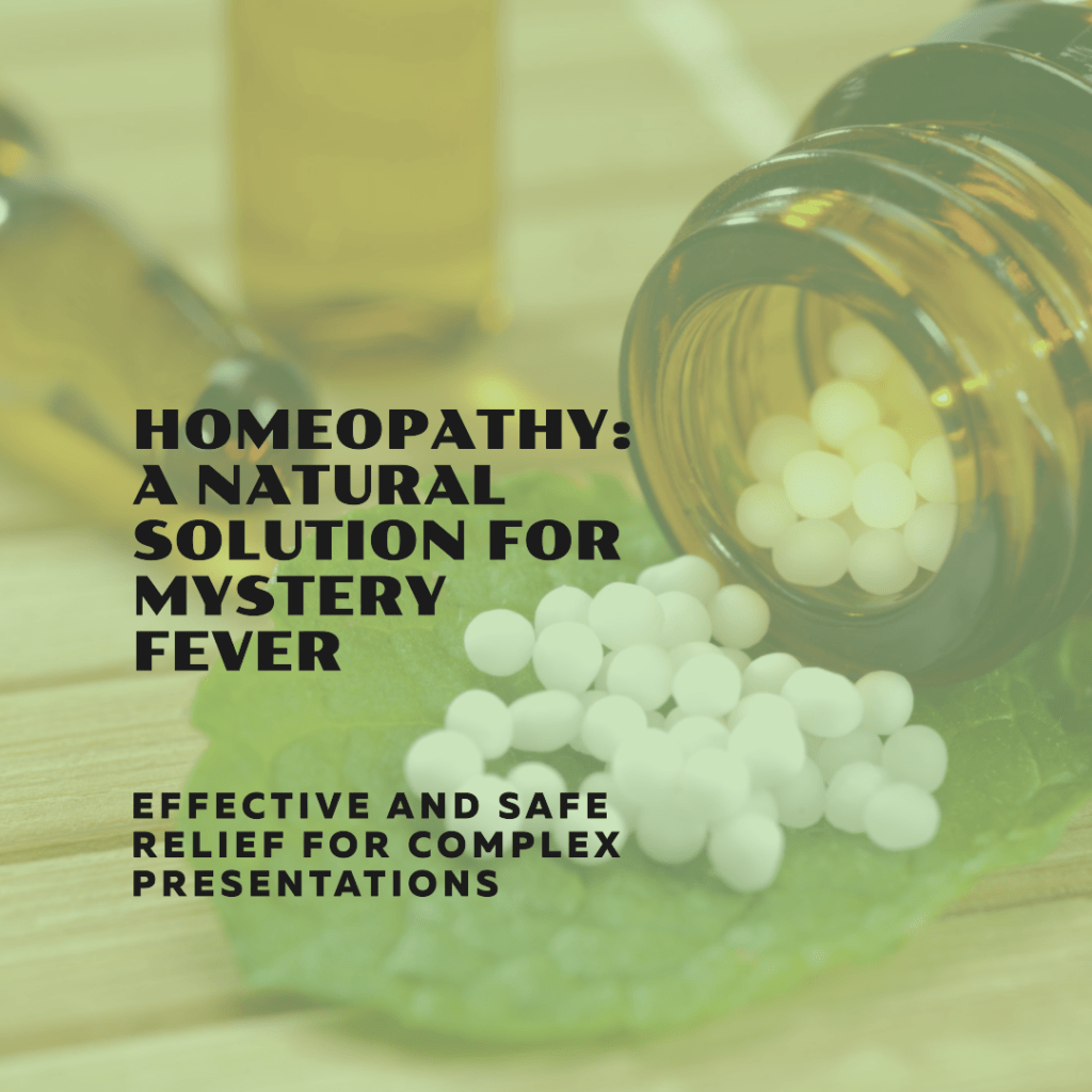 Mystery Fever and Homeopathy