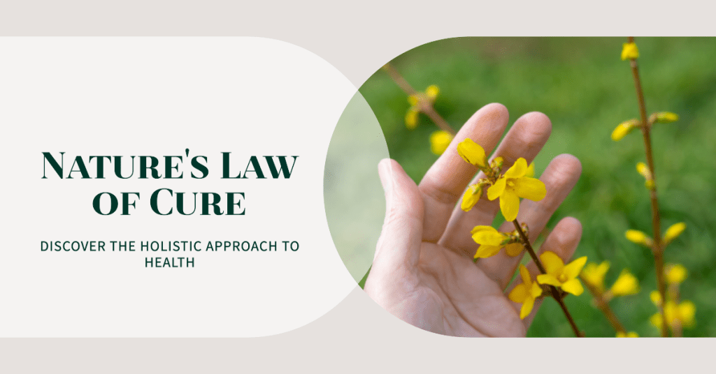 Nature's Law of Cure